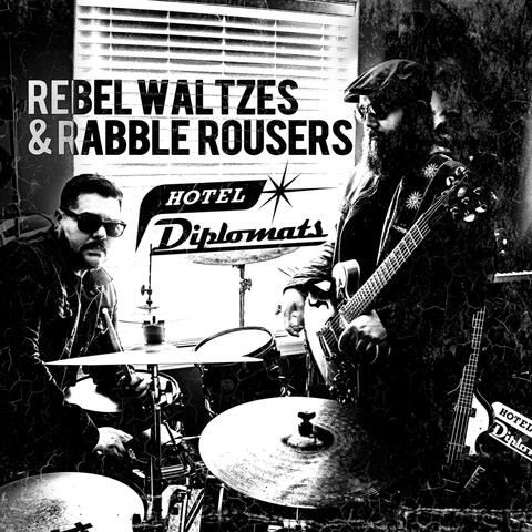 Rebel Waltzes & Rabble Rousers