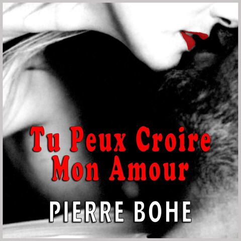Tu Peux Croire Mon Amour