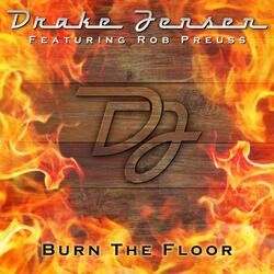 Burn the Floor (feat. Rob Preuss)