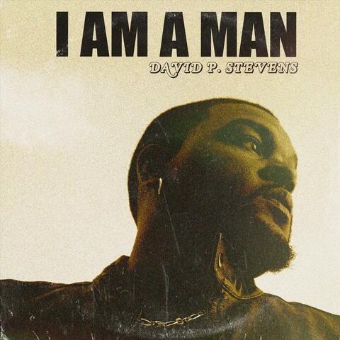 I Am a Man