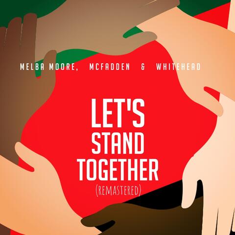 Let's Stand Together (Remastered)