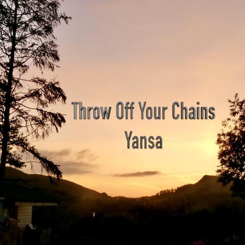 Throw off Your Chains
