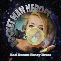 Rocket Man Heroes