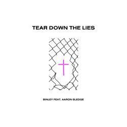 Tear Down the Lies (feat. Aaron Sledge)