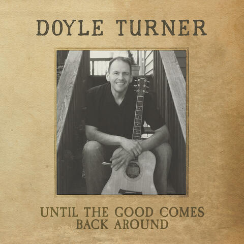 Until the Good Comes Back Around