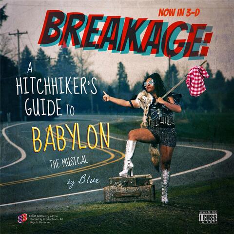 Breakage: A Hitchhiker's Guide to Babylon, The Musical