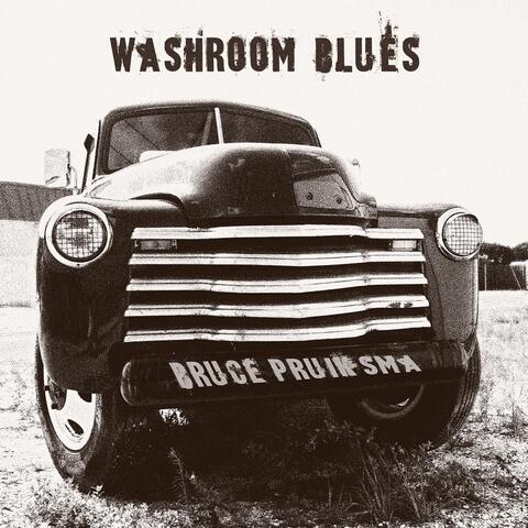 Washroom Blues