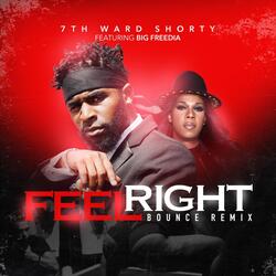 Feel Right Bounce (Remix) [feat. Big Freedia]