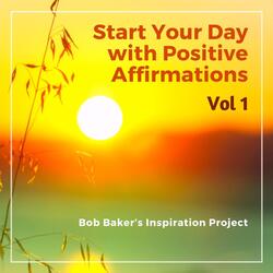 Start Your Day with Gratitude (Morning I Am Affirmations)