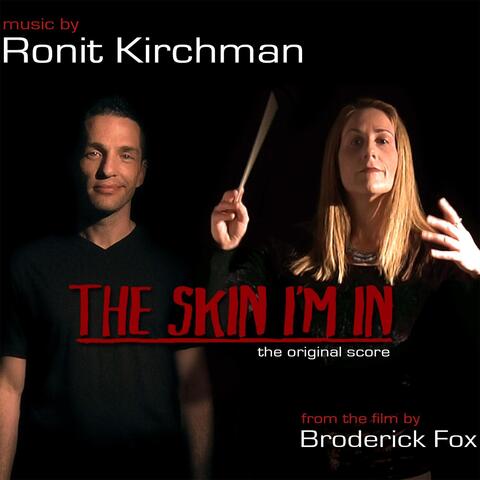 The Skin I'm In (Original Score)