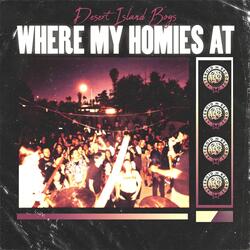 Where My Homies At