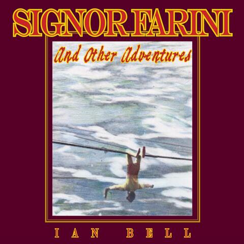 Signor Farini & Other Adventures