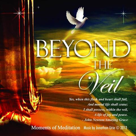 Beyond the Veil