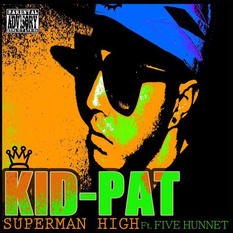 Super Man High (feat. Five Hunnet)