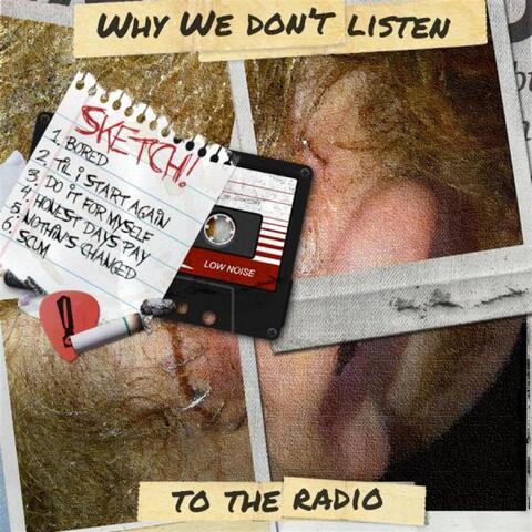 Why We Don't Listen to the Radio