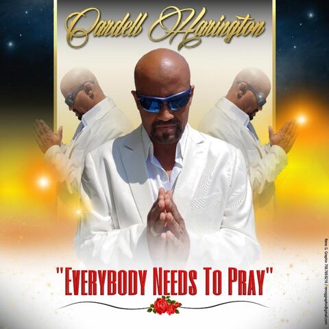 Everybody Needs to Pray