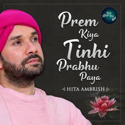 Prem Kiya Tinhi Prabhu Paya, Pt. 18 (Live)