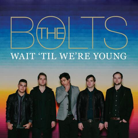 Wait 'til We're Young (Limited Access Streaming Version)