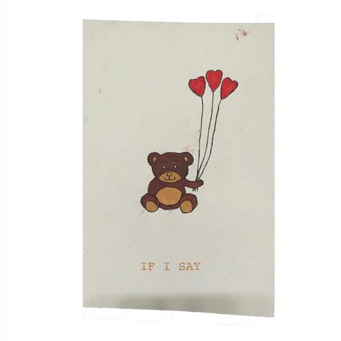 If I Say