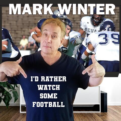 I'd Rather Watch Some Football