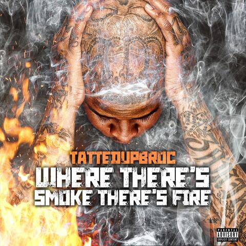 Where There's Smoke There's Fire