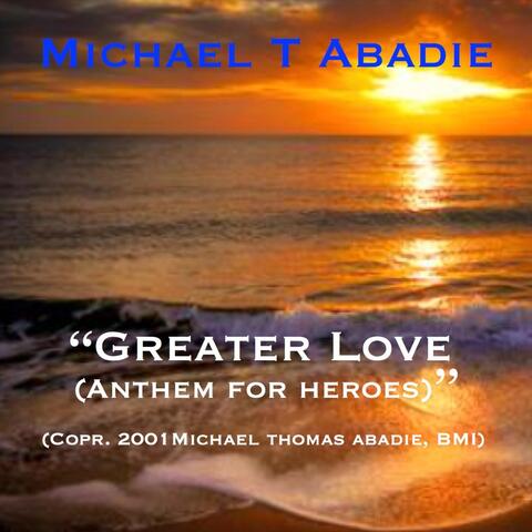 Greater Love (Anthem for Heroes)