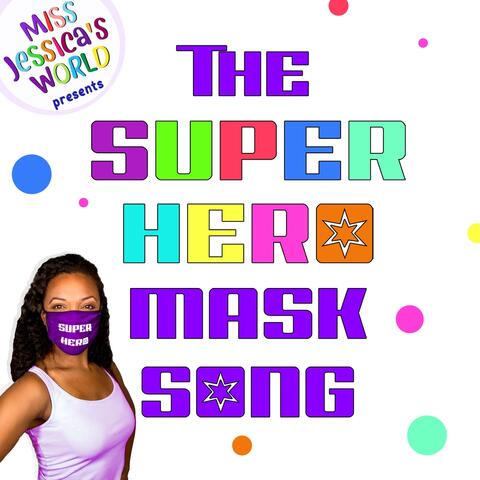 The Superhero Mask Song