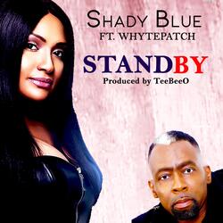 Stand By (feat. Whytepatch)