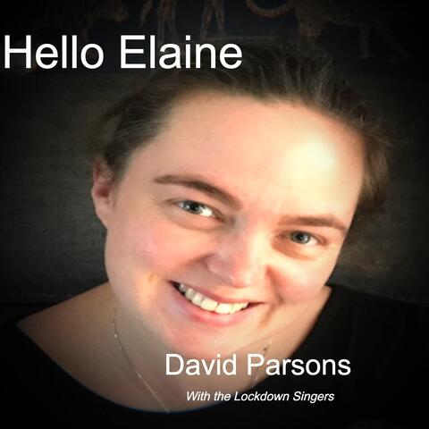 Hello Elaine (feat. The Lockdown Singers)
