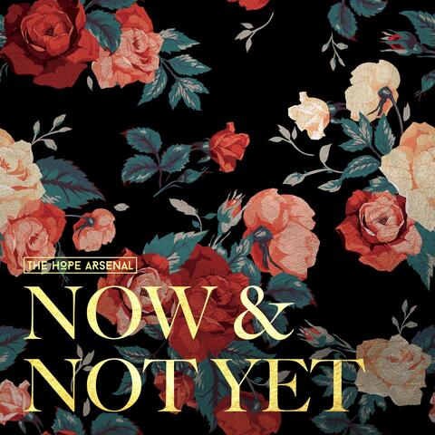 Now & Not Yet