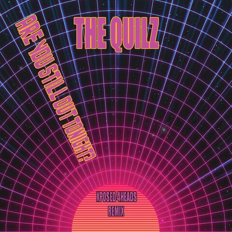 Are You Still out Tonight (Xposed 4heads Remix)