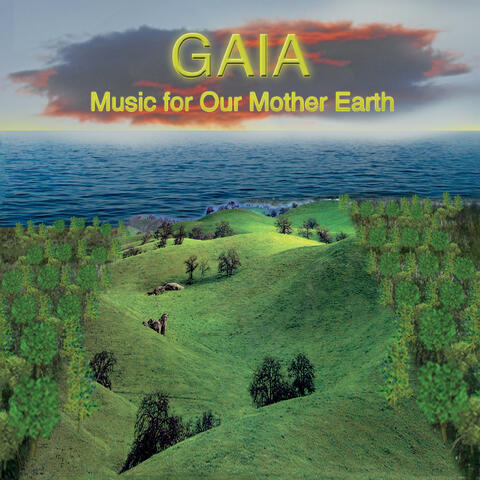 Gaia: Music for Our Mother Earth