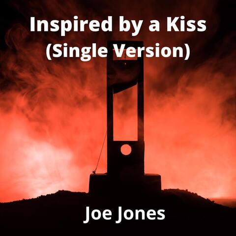 Inspired by a Kiss (Single Version)