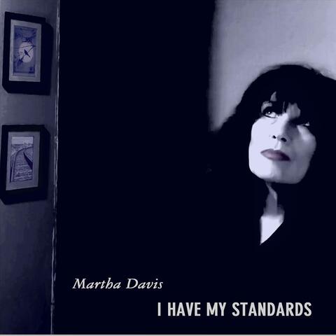 I Have My Standards