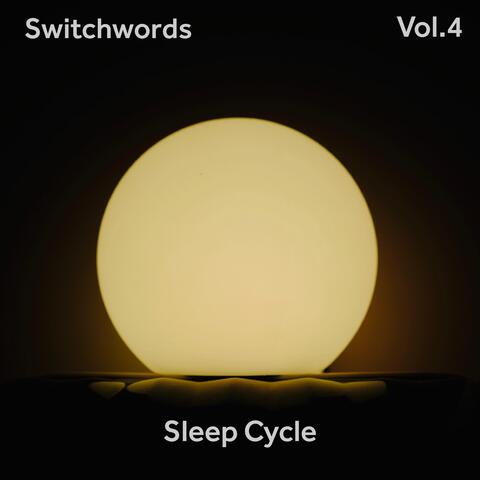 Vol. 4: Sleep Cycle