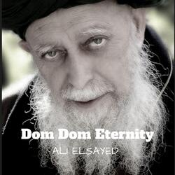 Dom Dom Eternity