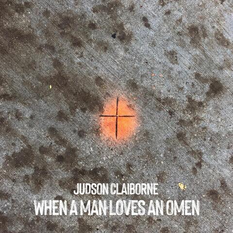 When a Man Loves an Omen