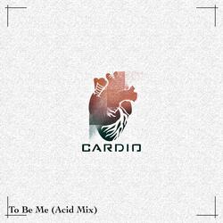 To Be Me (Acid Mix)