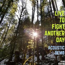Live to Fight Another Day (Acoustic Demo)