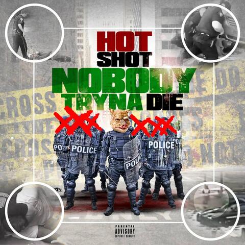 Nobody Tryna Die