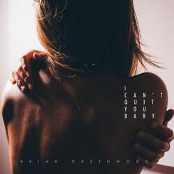 I Can't Quit You Baby