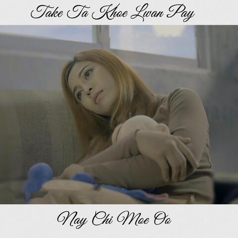 Take Ta Khoe Lwan Pay