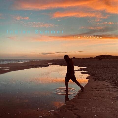 Indian Summer the Prologue