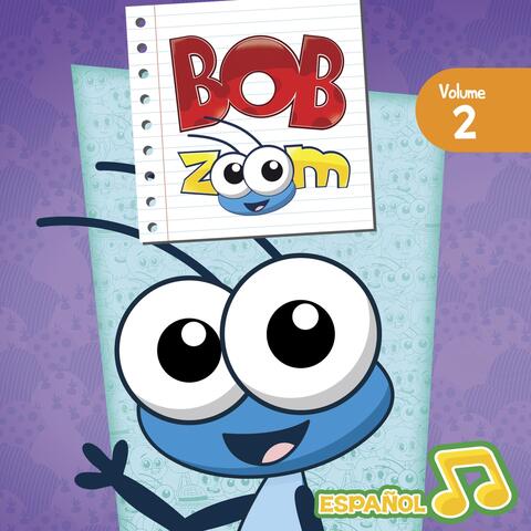 Bob Zoom, Vol. 2: Español