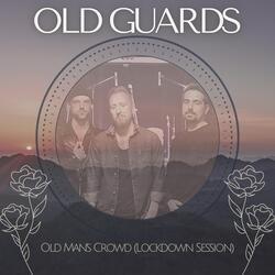 Old Man's Crowd (Lockdown Session)