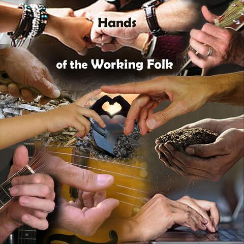Hands of the Working Folk