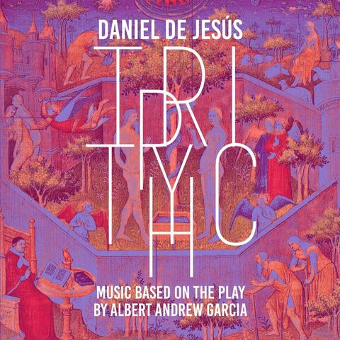 Triptych: Music Based on the Play by Albert Andrew García