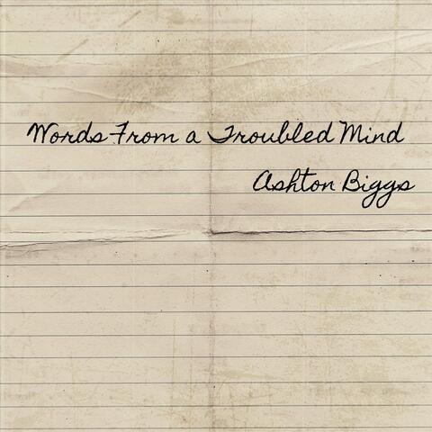 Words from a Troubled Mind