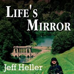 Life's Mirror (Aka; I Looked into a Mirror)