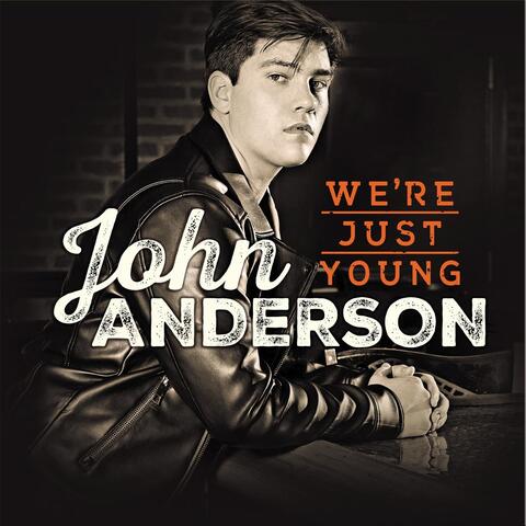 We're Just Young